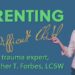 Parenting the Difficult Child with Heather T