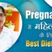 Pregnancy में महिलाओं के लिए Best Diet Plan