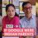 FilterCopy | If Google Were Indian Parents
